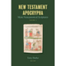 New Testament Apocrypha, Vol. 3: More Noncanonical Scriptures