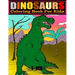 Dinosaurs: COLORING BOOK FOR KIDS 4-8.. LARGE PRINT 8.5 x 11.. 50 PAGES.. COLOR AND LEARN DINOSAURS NAMES.