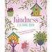 Kindness Coloring Book: Beautiful Images to Encourage Warmth and Goodwill