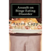 Assault on Binge Eating Disorder: Solving the Binge Eating Disorder