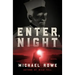 Enter, Night