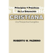 Principios Y Practicas de la Educacion Cristiana: Una Perspectiva Evangélica