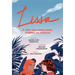 Lissa: A Story about Medical Promise, Friendship, and Revolution