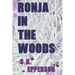 Ronja in the Woods: featuring Eris Renard