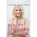 Beauty, Strength & Power: A Guide to Empower Women