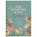 One Devotion a Day for Women: Yearlong Inspiration, Encouragement, and Hope