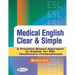 Medical English Clear & Simple: A Practice-Based Approach to English for ESL Healthcare Professionals
