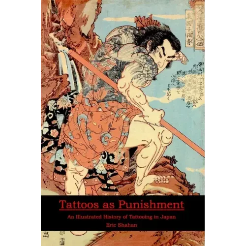 Tattoos as Punishment: An Illustrated History of Tattooing in Japan