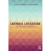 Latino/A Literature in the Classroom: Twenty-First-Century Approaches to Teaching