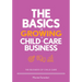 The Basics of Growing a Child-Care Business
