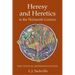 Heresy and Heretics in the Thirteenth Century: The Textual Representations