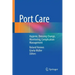 Port Care: Hygiene, Dressing Change, Monitoring, Complication Management