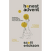 Honest Advent: Awakening to the Wonder of God-With-Us Then, Here, and Now