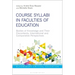 Course Syllabi in Faculties of Education: Bodies of Knowledge and their Discontents, International and Comparative Perspectives