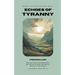 Echoes of Tyranny: Freedom Lost