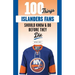 100 Things Islanders Fans Should Know & Do Before They Die