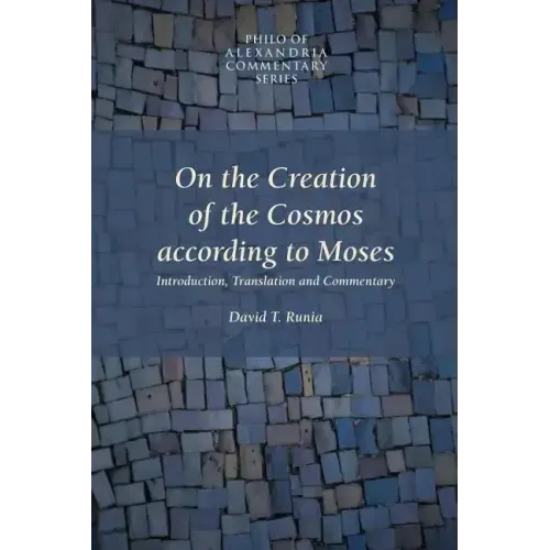 On the Creation of the Cosmos According to Moses