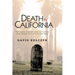 Death in California: The Bizarre, Freakish and Just Curious Ways People Die in the Golden State