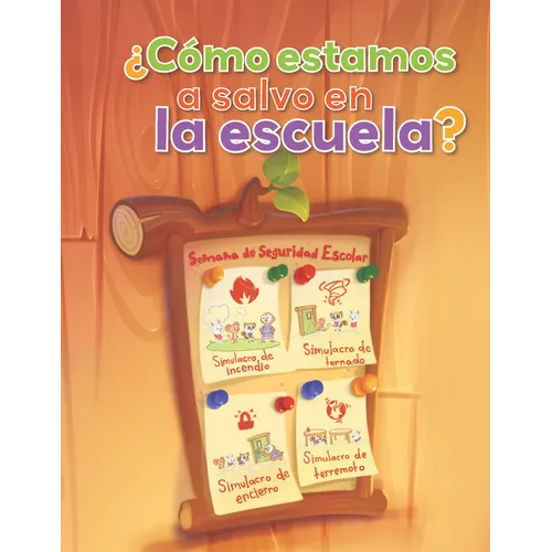 ¿Cómo Estamos a Salvo En La Escuela?