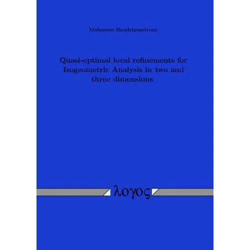 Quasi-Optimal Local Refinements for Isogeometric Analysis in Two and Three Dimensions