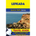 Lefkada Travel Guide (Quick Trips Series): Sights, Culture, Food, Shopping & Fun