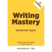 Writing Mastery: Expository Essay: Expository Essay