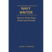 Navy Writer: How to Write Navy Evals and Awards