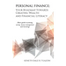 Personal Finance: Your Roadmap Towards Creating Wealth and Financial Literacy: (Basic Guide to Earning, Saving, Money Management and Investing)