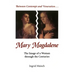 Mary Magdalene: The Image of a Woman Through the Centuries