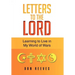 Letters To The Lord: Learning to Live in My World of Wars