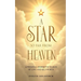 A Star So Far from Heaven: A Personal Journey in Search of Love and Self-Worth