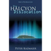 The Halcyon Dislocation