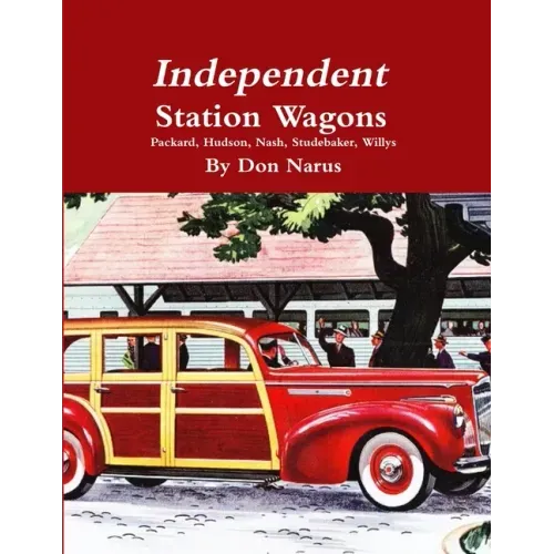 Independent Station Wagons 1939-1954