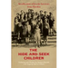 The Hide-and-Seek Children: Recollections of Jewish Survivors from Slovakia