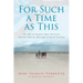 For Such a Time as This: The Life of Senator James Forrester And His Fight for Marriage in North Carolina