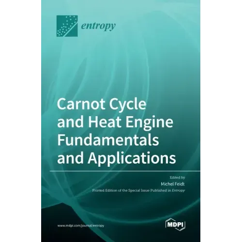 Carnot Cycle and Heat Engine Fundamentals and Applications