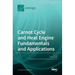 Carnot Cycle and Heat Engine Fundamentals and Applications