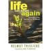 Life Can Begin Again