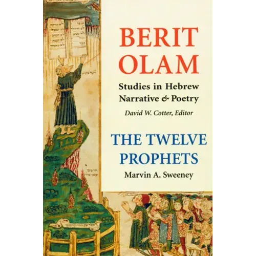 Berit Olam: The Twelve Prophets: Volume 1: Hosea, Joel, Amos, Obadiah, Jonah Volume 1