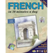 French in 10 Minutes a Day: Language Course for Beginning and Advanced Study. Includes Workbook, Flash Cards, Sticky Labels, Menu Guide, Software,