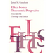 Ethics from a Theocentric Perspective, Volume 1: Theology and Ethics