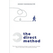 The Direct Method: The Hotel Marketing Strategy to Significantly Increase Direct Room Sales and Wedding Bookings