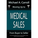 Moving Up to Medical Sales
