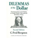 Dilemmas of the Dollar: Economics and Politics of United States International Monetary Policy