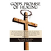 God's Promise of Healing, Teaching & Testimony