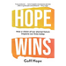 Hope Wins: How a Vision of Our Eternal Future Impacts Our Lives Today