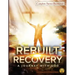 Rebuilt Recovery Complete Series - Books 1-4 (Premium Edition): A Journey with God