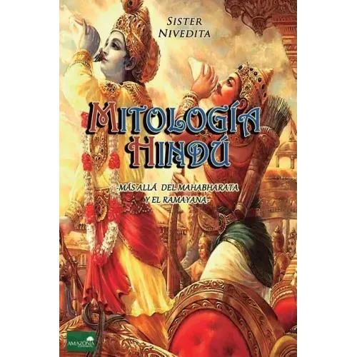 Mitología Hindú: Más allá del Mahabharata y el Ramayana