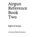 Airgun Reference Book Two: Sights & Scopes