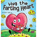 Hug the Farting Heart: A Story About a Heart That Farts